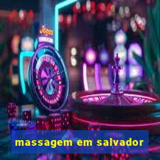 massagem em salvador